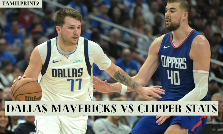 Dallas Mavericks vs Clippers Match Player Stats