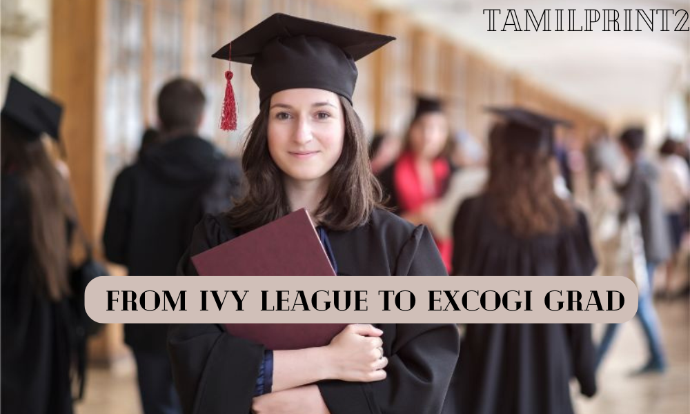 From Ivy League to Excogi Grad