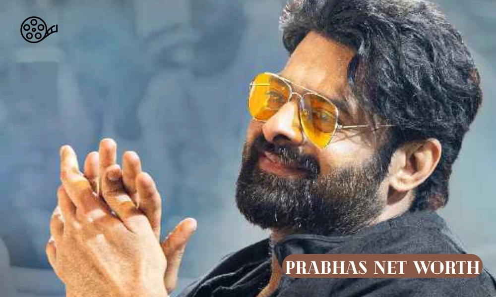 Prabhas Net Worth