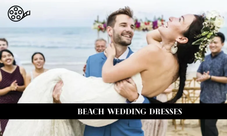 Beach Wedding Dresses