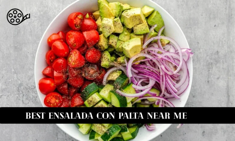 Best Ensalada con Palta Near Me