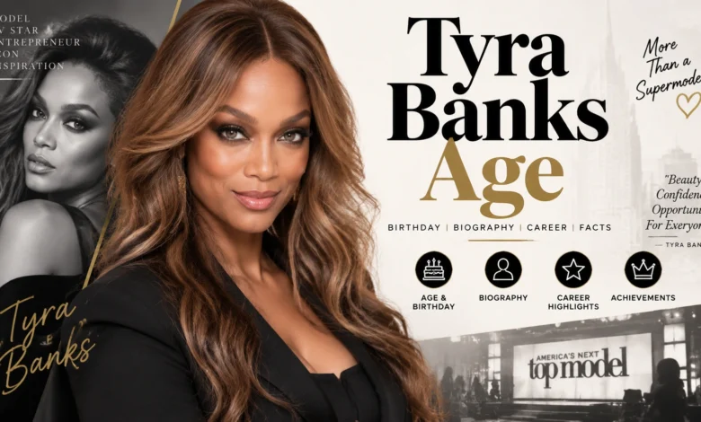 Tyra Banks Age featured image showing the model, TV personality, career highlights, biography, and achievements