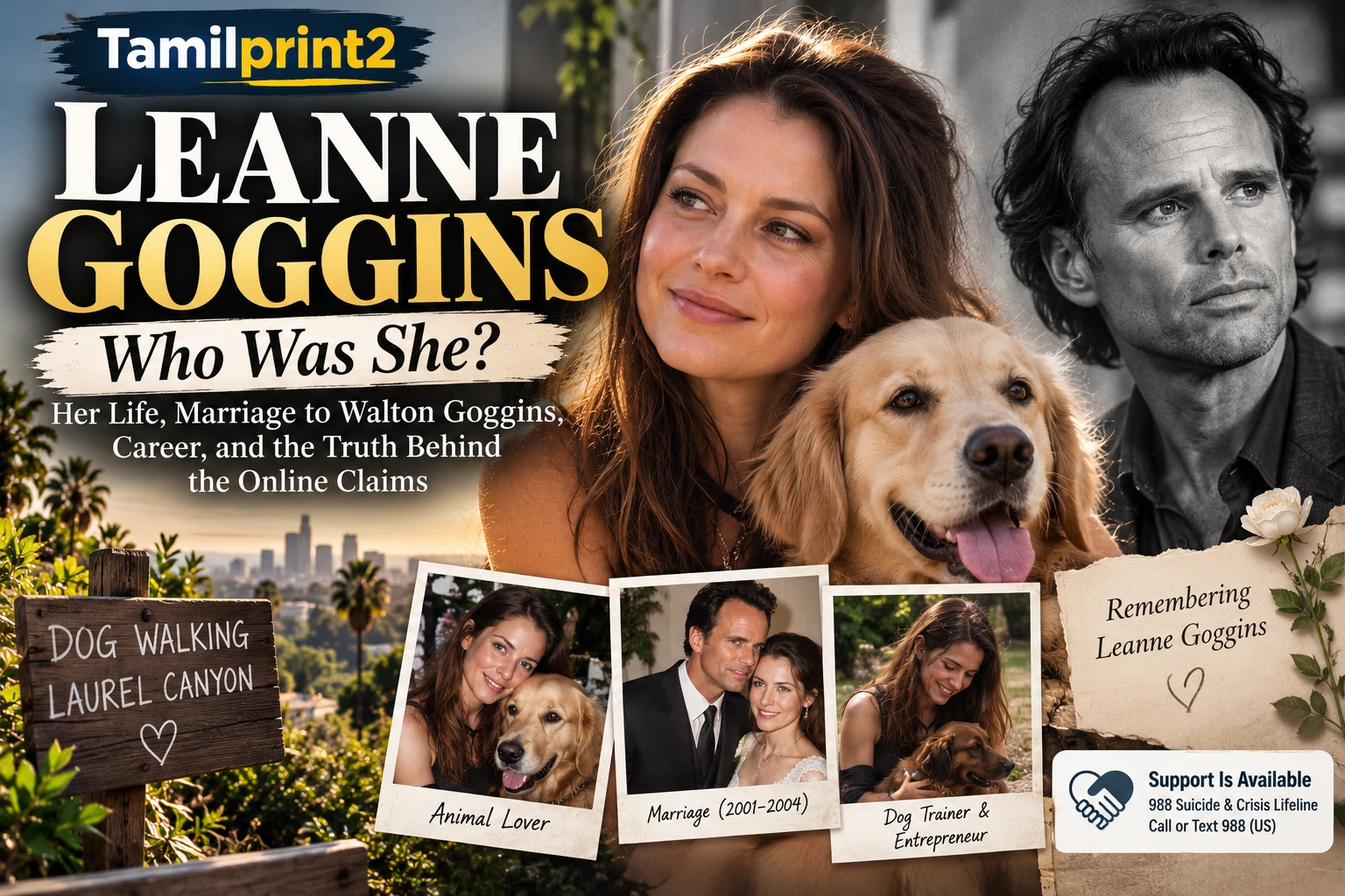 Leanne Goggins feature image with Walton Goggins, dogs, Laurel Canyon, and details about her life, marriage, career, and online claims.