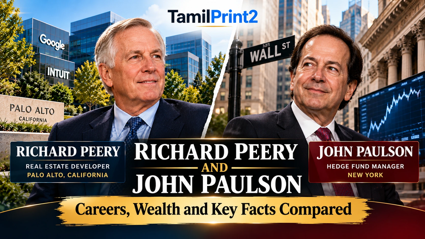 Richard Peery and John Paulson comparison showing Palo Alto real estate, Wall Street hedge fund investing, careers, and wealth facts.